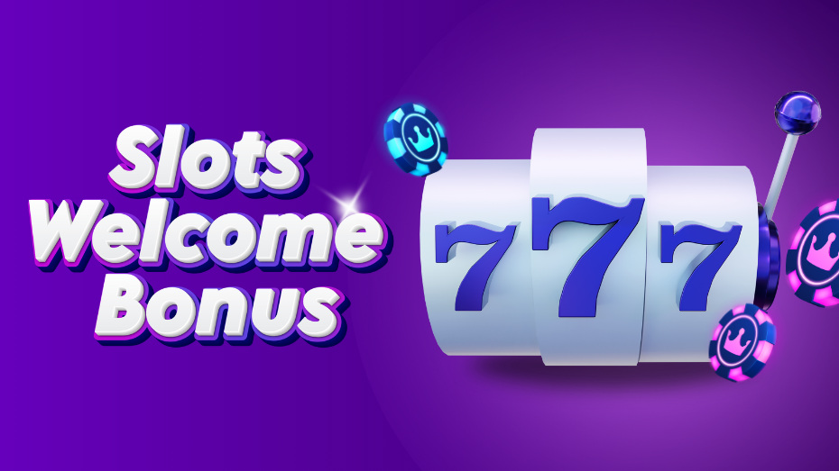 Slots Welcome Bonus